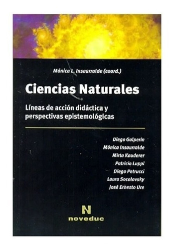 Ciencias Naturales. Líneas De Acción Didáctica - Insaurralde