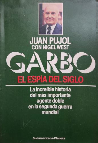 Garbon El Espía Del Siglo - Juan Pujol (Usado)