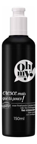 Oh My! Finalizador Cresce Mais Q Ta Pouco 150ml