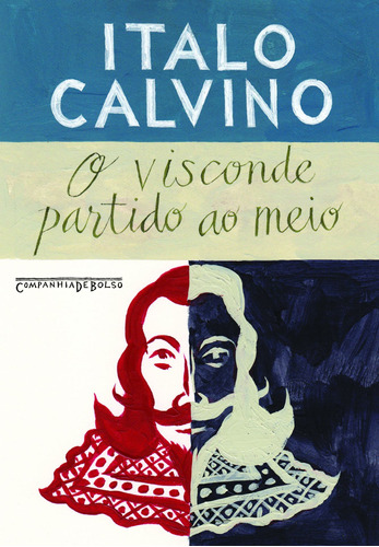 O visconde partido ao meio, de Calvino, Italo. Editora Schwarcz SA, capa mole em português, 2011