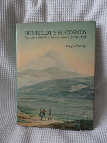 Libro Humboldt Y El Cosmos.  Douglas Botting