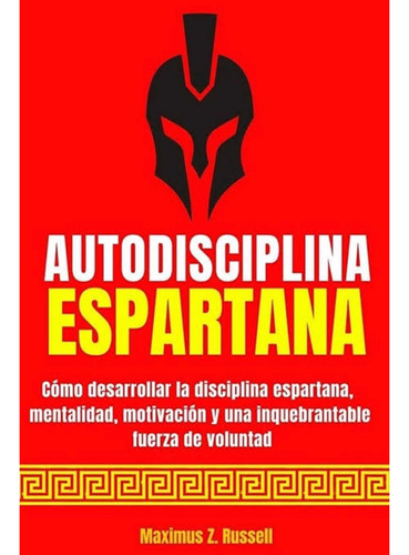 Autodisciplina Espartana Tapa Blanda - Maximus Z. Russell