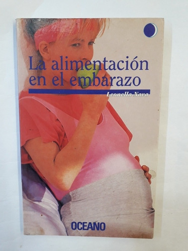 La Alimentacion En El Embarazo, Leonella Nava