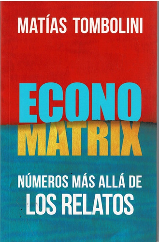 Economatrix - Tombolini, Matias -  Paidós 