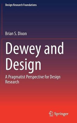 Libro Dewey And Design : A Pragmatist Perspective For Des...