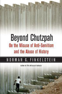 Libro Beyond Chutzpah : On The Misuse Of Anti-semitism An...