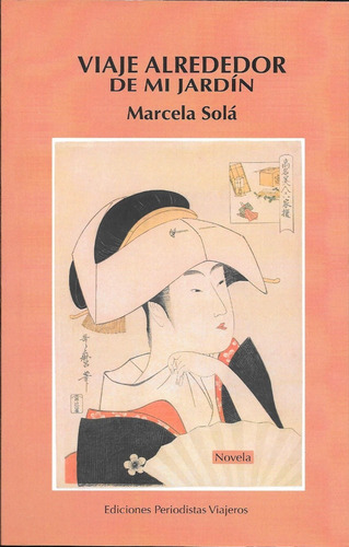 Viaje Alrededor De Mi Jardín - Marcela Solá