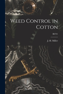 Libro Weed Control In Cotton; B0791 - Miller, J. H. (john...