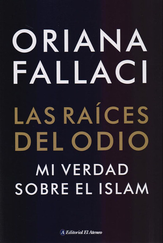 Las Raices Del Odio / Fallaci, Oriana