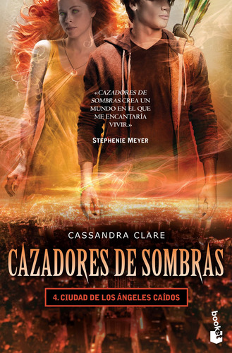 Cazadores de sombras 4. Ciudad de los ángeles caídos, de Clare, Cassandra. Serie Booket Editorial Booket México, tapa blanda en español, 2017