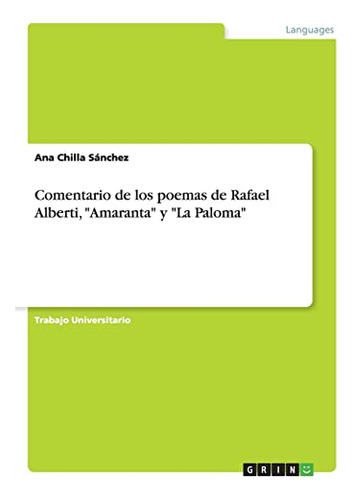 Comentario De Los Poemas De Rafael Alberti, Amaranta Y La