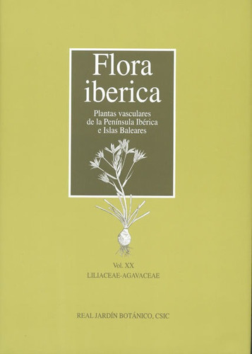 Flora Iberica Xx Liliaceae-agavaceae - Castroviejo Santiago