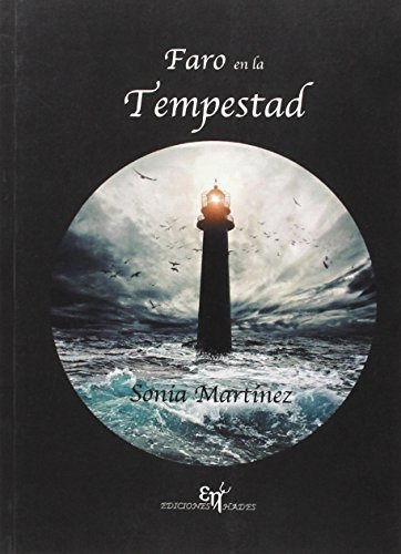 Faro En La Tempestad: Relatos Que Buscan La Luz