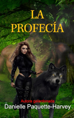 La Profecía: Un Romance Paranormal Con Hombres Lobo (s 71mc2