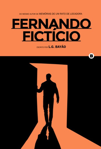 Fernando Fictício, De L.g. Bayão. Série Não Aplicável, Vol. 1. Editora Clube De Autores, Capa Mole, Edição 2 Em Português, 2022