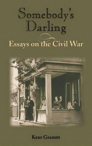 Somebody's Darling, De Kent Gramm. Editorial Indiana University Press, Tapa Dura En Inglés