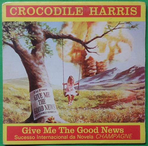 Compacto Crocodile Harris Give Me The Good News 1982 Vinil