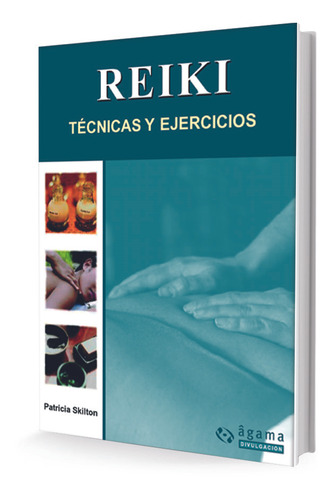 Reiki Tecnicas Y Ejercicios - Patricia Skilton