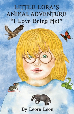 Libro Little Lora's Animal Adventure, I Love Being Me! - ...