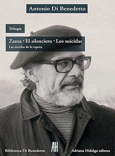 Trilogia: Zama. El Silenciero. Los Suicidas - 2 Ed.-di Bened