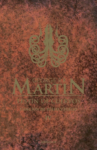 Festín De Cuervos (canción De Hielo Y Fuego 4) George Martin