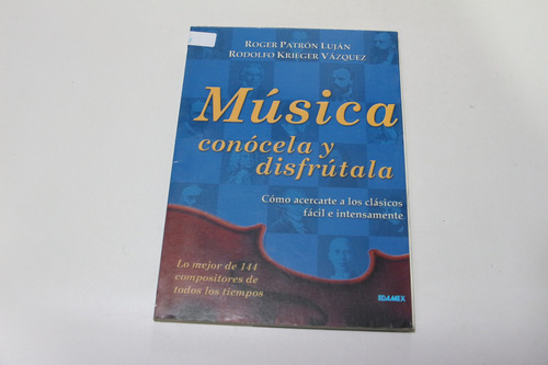 Musica Conocela Y Disfrutala Roger Patron Lujan