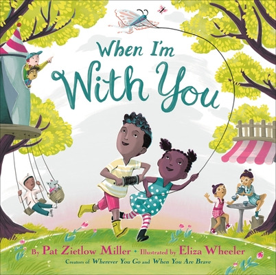 Libro When I'm With You - Miller, Pat Zietlow