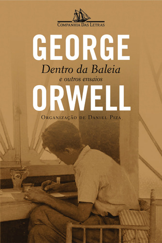 Dentro da baleia e outros ensaios, de Orwell, George. Editora Schwarcz SA, capa mole em português, 2005