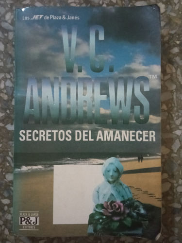 Secretos Del Amanecer - V. C. Andrews