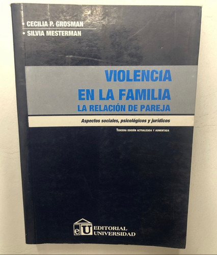 Violencia En La Familia, // Dra. Grosman- Dra. Mesterman