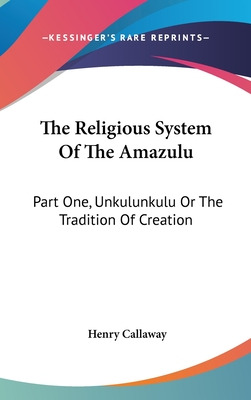 Libro The Religious System Of The Amazulu: Part One, Unku...