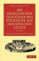 Libro Die Griechischen Tragoedien Mit Rucksicht Auf Den E...