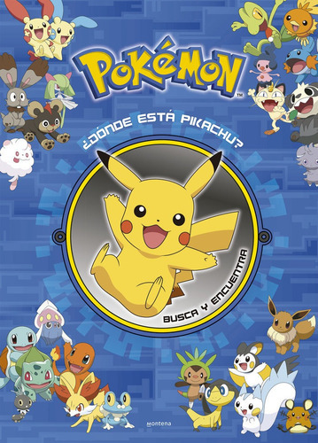 Ãâ¿donde Esta Pikachu? Busca Y Encuentra, De The Pokemon Company. Editorial Montena, Tapa Dura En Español