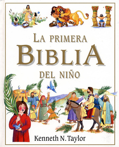 Libro: La Primera Biblia Del Niño. Taylor, Kenneth J. W.. Sa