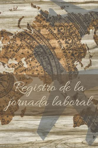 Registro De Jornada Laboral: Libro Para Trabajadores Que Via