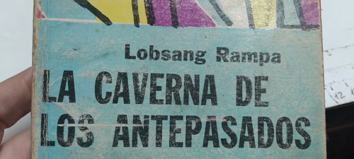 La Caverna De Los Antepasados Lobsang Rampa 