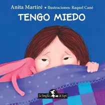 Comprar Tengo Miedo - Anita Martiré