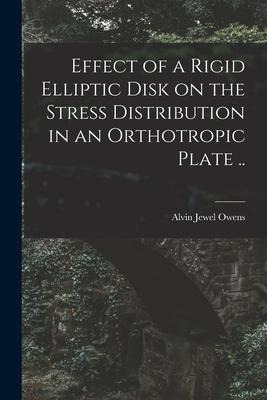 Libro Effect Of A Rigid Elliptic Disk On The Stress Distr...