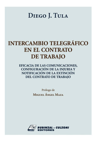 Intercambio Telegrafico En El Contrato De Trabajo - Tula, Di