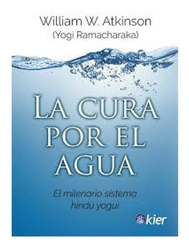 Cura Por El Agua, La - Yogi Ramacharaka