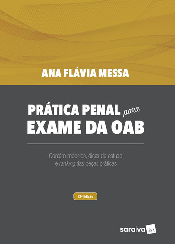 Prática Penal para Exame da OAB - 13ª Edição 2021, de Messa, Ana Flavia. Editora Saraiva Educação S. A., capa mole em português, 2021