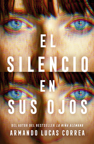 El Silencio En Sus Ojos - Armando Lucas Correa
