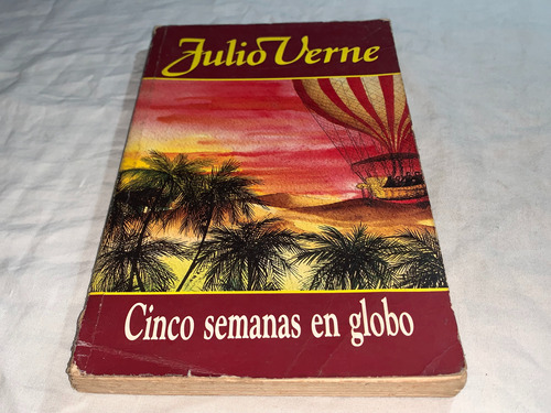 Cinco Semanas En Globo - Julio Verne -publicidad Y Ediciones