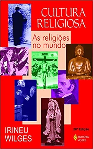 Livro Cultura Religiosa: As Religiões Do Mundo - Irineu Wilges [1994]