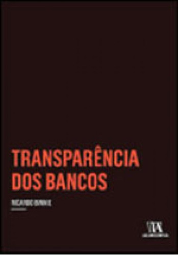 Transparência Dos Bancos: Transparência Dos Bancos, De Binnie, Ricardo. Editora Almedina, Capa Mole, Edição 1 Em Português