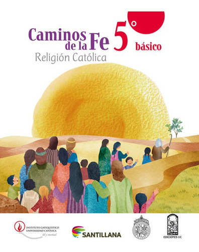 Caminos De La Fe 5 Básico Religión Católica