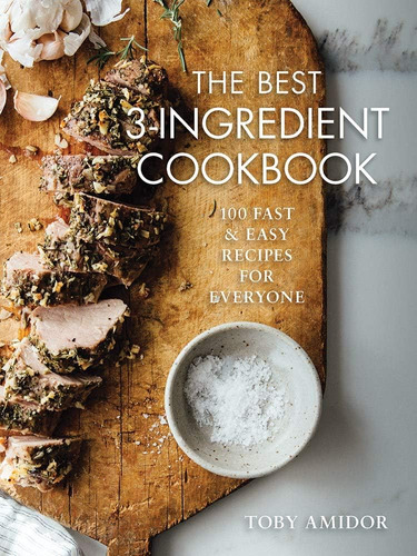 Libro: The Best 3-ingredient Cookbook: 100 Fast And Easy Rec