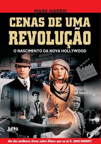 Cenas de uma revolução - o nascimento da nova Hollywood, de Harris, Mark. Editora Publibooks Livros e Papeis Ltda., capa mole em português, 2011