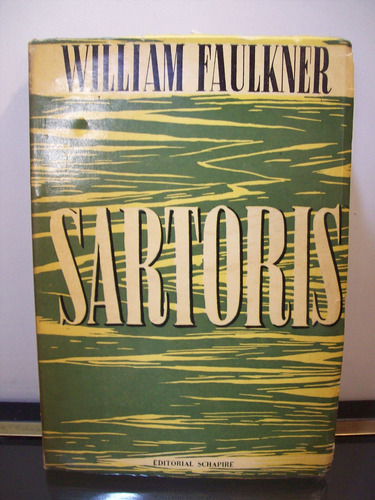 Adp Sartoris William Faulkner / Ed. Schapire 1953 Bs. As.