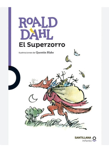 El Superzorro  Rald Dahl